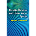 Circuits, Matrices and Linear Vector Spaces
