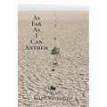 As Far As I Can Anthem: Poems