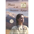 Honor in the Mountain Refuge