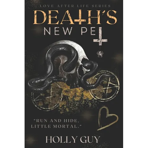Death's New Pet: Love after Life