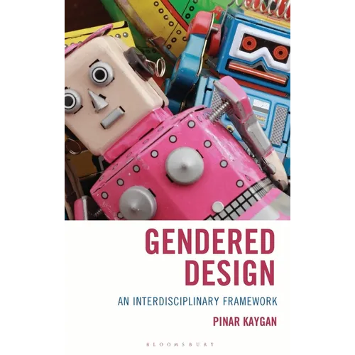 Gendered Design: An Interdisciplinary Framework