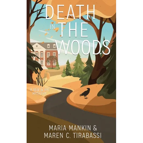 Death in the Woods: A Rev & Rye Mystery