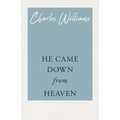 He Came Down from Heaven