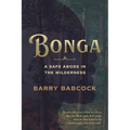 Bonga: A Safe Abode in the Wilderness