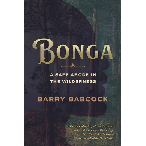 Bonga: A Safe Abode in the Wilderness