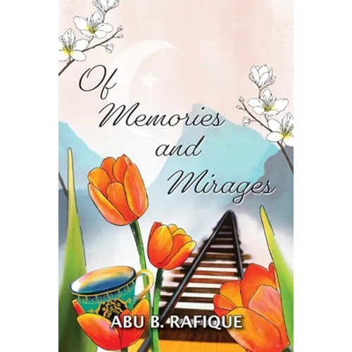 Of Memories and Mirages