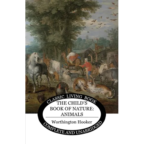 The Child's Book of Nature: Animals