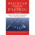 Red Star Over the Pacific, Third Edition: China's Rise and the Challenge to U.S. Maritime Strategy