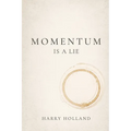 Momentum Is a Lie