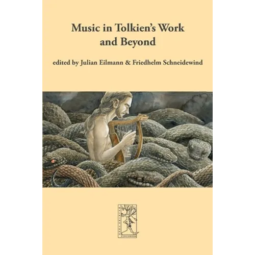 Music in Tolkien's Work and Beyond