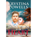 Trade Winds of the Heart: A Caribbean Romance Novel