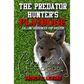 The Predator Hunter's Playbook: Calling Sequences for Success