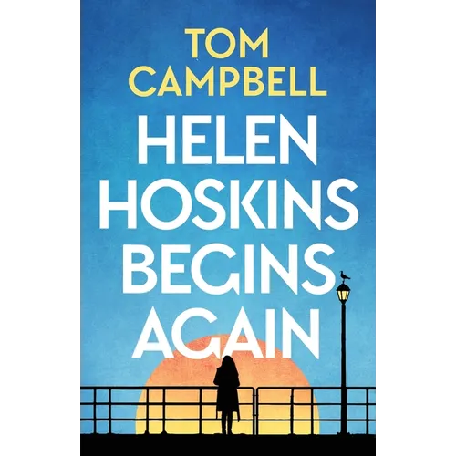 Helen Hoskins Begins Again