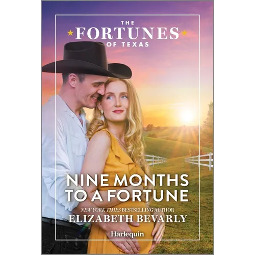 Nine Months to a Fortune