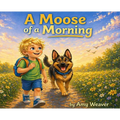 A Moose of a Morning