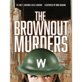 The Brownout Murders: A True Crime Graphic Novel, Set in 1942