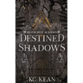 Destined Shadows