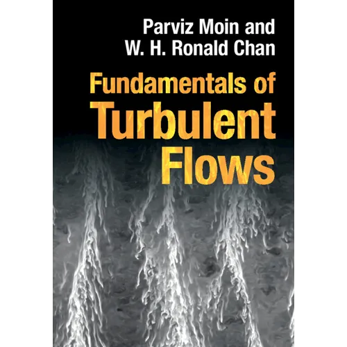 Fundamentals of Turbulent Flows