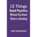 15 Things Good Psychics Wished You Knew Before a Reading