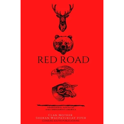 Red Road: Traditional Voice of Afro-Indigenous American