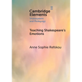 Teaching Shakespeare's Emotions