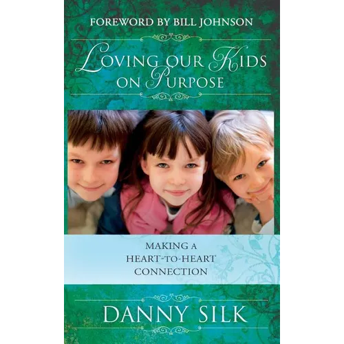 Loving Our Kids on Purpose