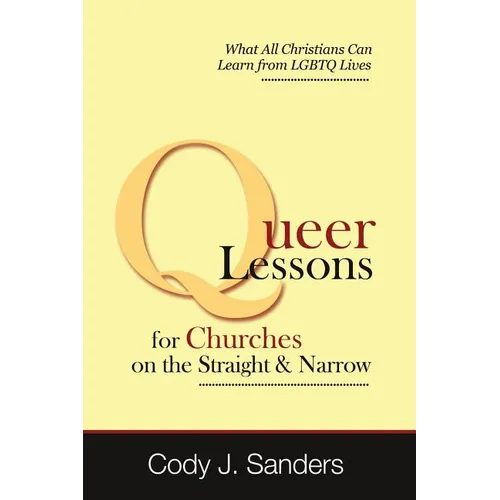 Queer Lessons for Churches on the Straight and Narrow
