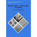 Titanium Alloys - Anticorrosion and Etching