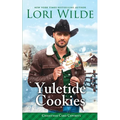 Yuletide Cookies: A Heartwarming Small Town Christmas/He Falls First/Time Travel/Cozy Fantasy Romance