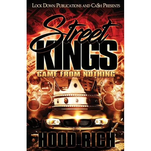 Street Kings: Came From Nothing