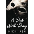 A Risk Worth Taking