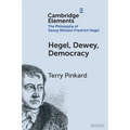Hegel, Dewey, Democracy
