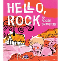 Hello, Rock