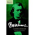 Brahms: A German Requiem