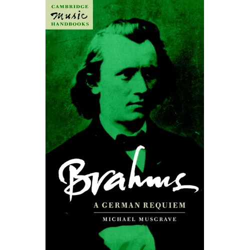 Brahms: A German Requiem