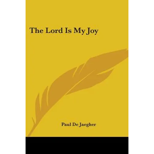 The Lord Is My Joy
