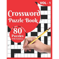 Crossword Puzzle Book: 80 Large Print Crossword Puzzle Book For Adults And Senior Included Solution For Checking