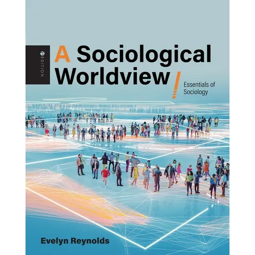 A Sociological Worldview: Essentials of Sociology