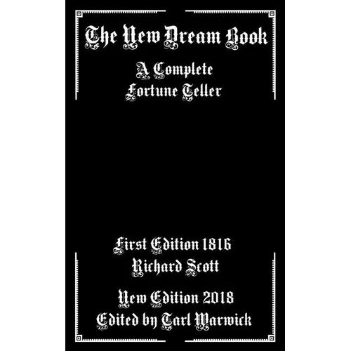 The New Dream Book: A Complete Fortune Teller