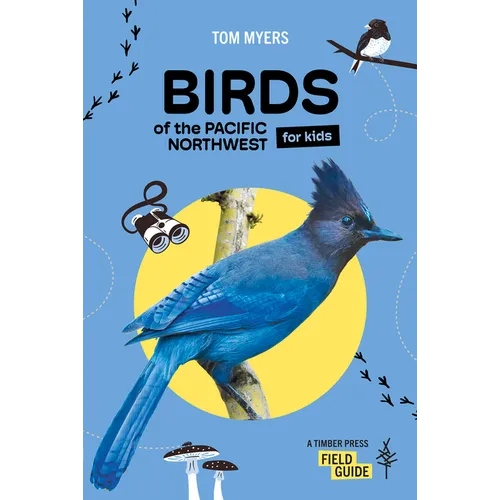 Birds of the Pacific Northwest for Kids
