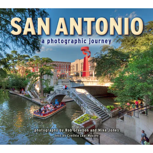 San Antonio: A Photographic Journey