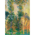 Monet in Giverny: Before the Water Lilies, 1883-1890