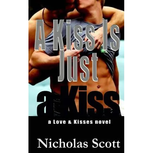 A Kiss Is Just a Kiss