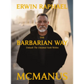 The Barbarian Way: Unleash the Untamed Faith Within