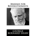 Maxims for Revolutionists