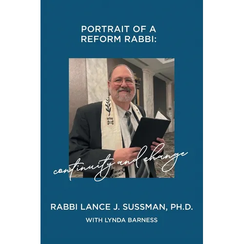 Portrait of a Reform Rabbi: Continuity and Change
