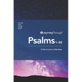 Journey Through Psalms 1-50: 50 Biblical Insights & Principles