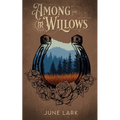 Among the Willows: A Thornbrush Ranch Romance