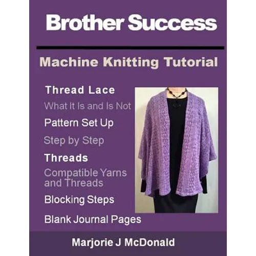 Brother Success Machine Knitting Tutorial