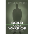 Bold Quiet Warrior